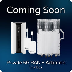 Coming Soon: Private 5G + Connected Devices Network-in-a-Box